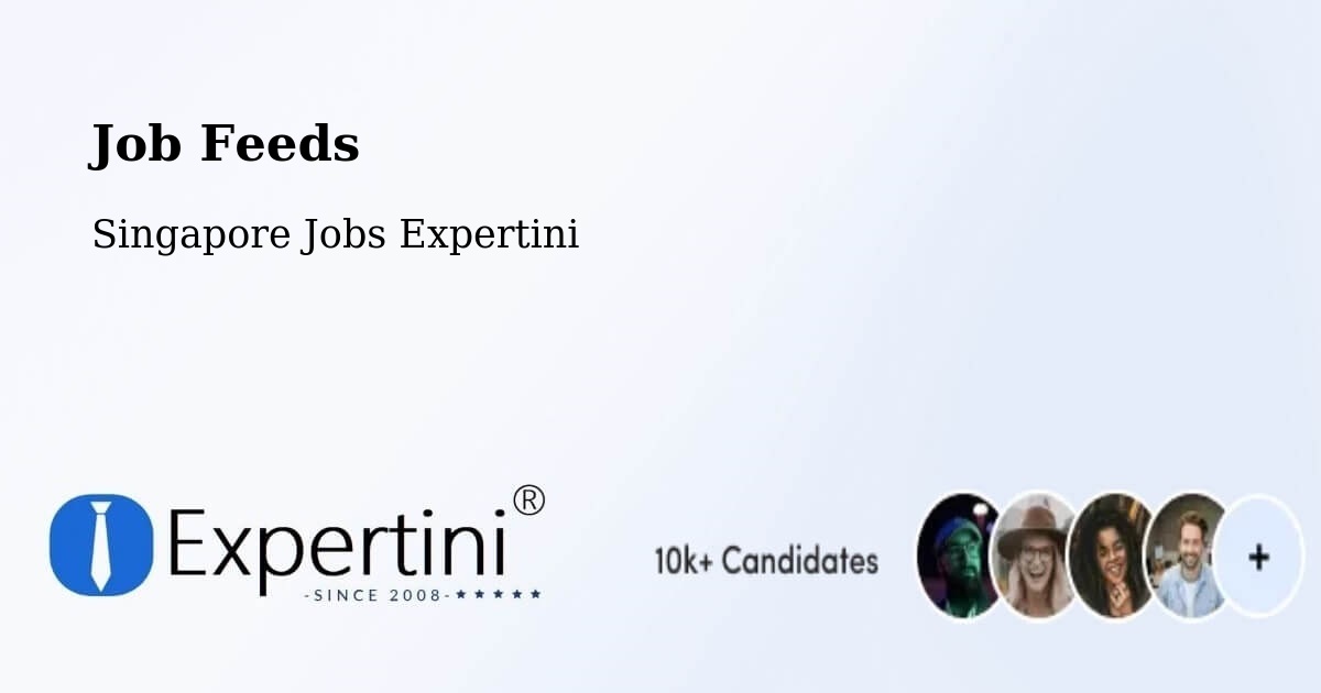 Job Listings Feed – Singapore - Singapore Jobs Expertini