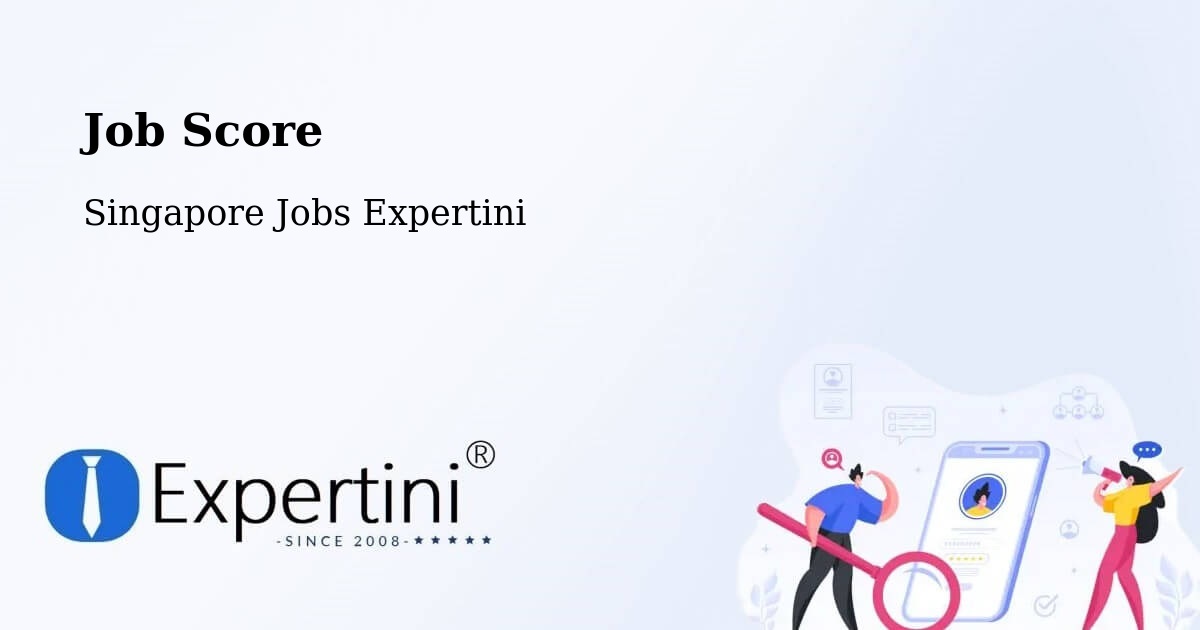 Job Score & Job Description Score Tool – Singapore - Singapore Jobs Expertini