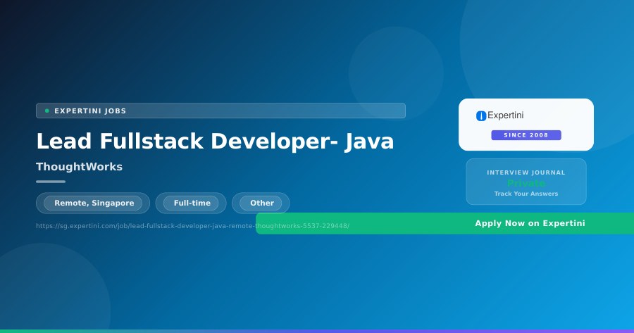 Lead Fullstack Developer- Java at ThoughtWorks, Remote — Apply Now