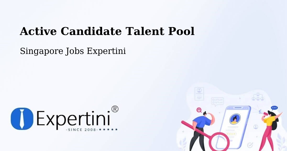 Active Candidate Talent Pool - Singapore Jobs Expertini