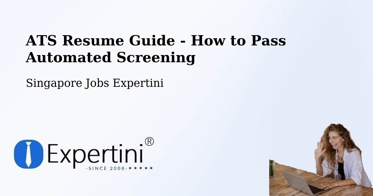 ATS Resume Guide - How to Pass Automated Screening - Singapore Jobs Expertini