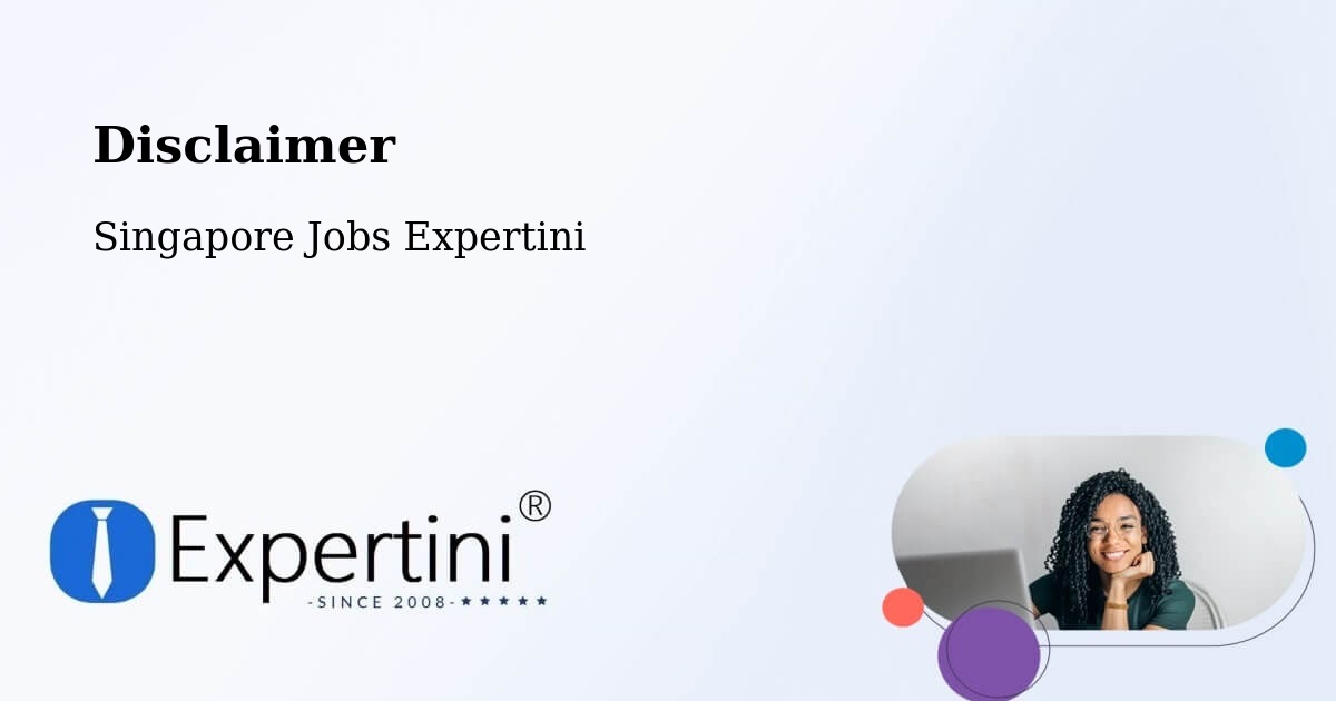 Disclaimer - Singapore Jobs Expertini