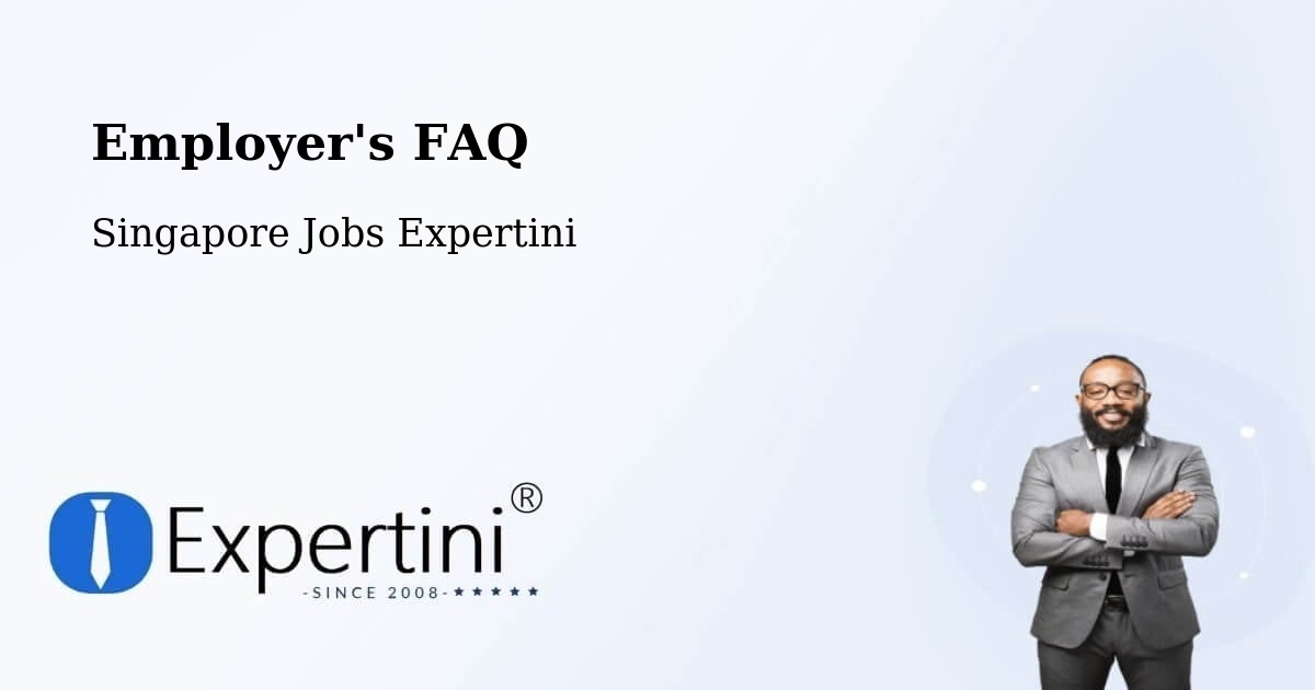 Employer's FAQ - Singapore Jobs Expertini