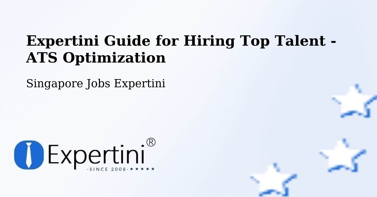 Expertini Guide for Hiring Top Talent - ATS Optimization - Singapore Jobs Expertini