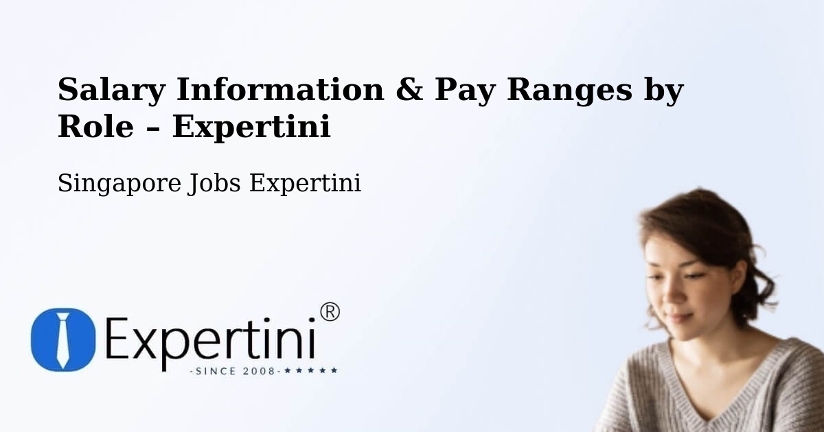Salary Information & Pay Ranges – Singapore - Singapore Jobs Expertini